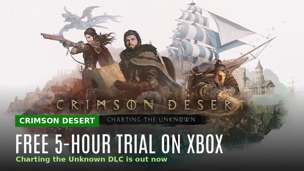 Crimson Desert: Charting the Unknown key art with the text FREE 5-HOUR TRIAL ON XBOX