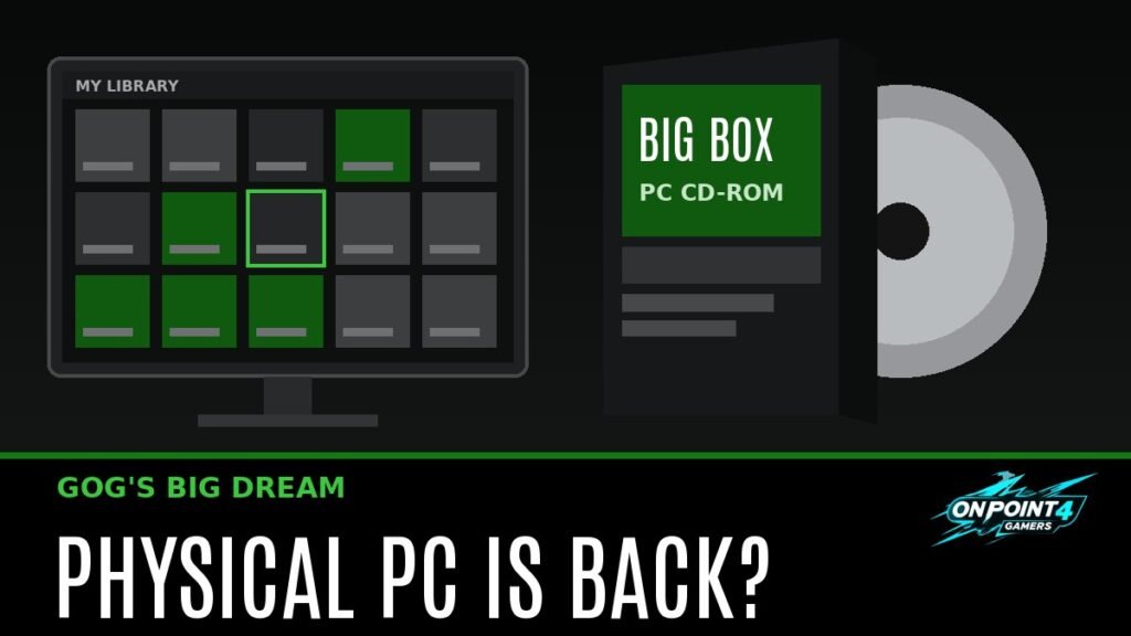 A classic PC big box with a disc beside a game library grid on a monitor, with the text GOG'S BIG DREAM and PHYSICAL PC IS BACK?