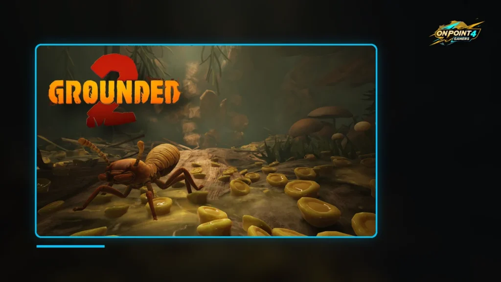 A giant termite crawling through a sap-covered backyard cave under the Grounded 2 logo