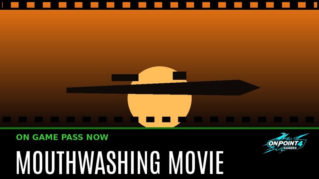 A freighter silhouette against an orange sunset inside a film strip border with the text MOUTHWASHING MOVIE and ON GAME PASS NOW