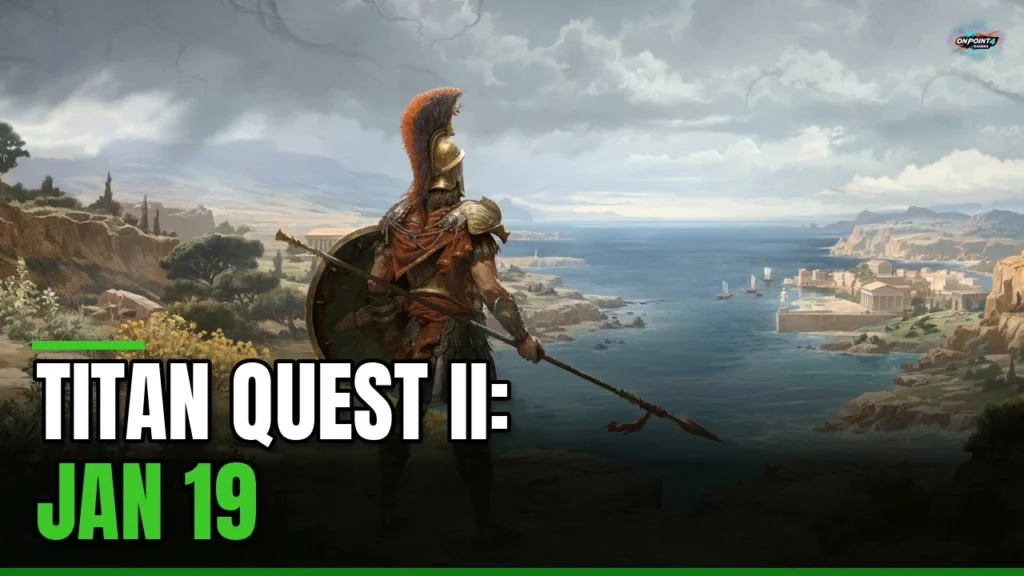 Titan Quest II art of a Greek hoplite with a spear and shield above a coastline, with the text TITAN QUEST II: JAN 19