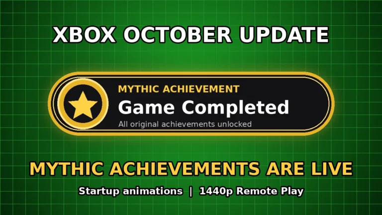 Xbox October Update Is Live: Mythic Achievements Are Here for Everyone, Plus Classic Startup Animations and 1440p Remote Play